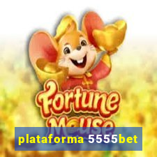 plataforma 5555bet